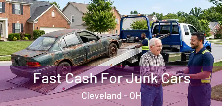 Fast Cash For Junk Cars Cleveland - OH