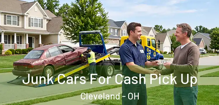 Junk Cars For Cash Pick Up Cleveland - OH