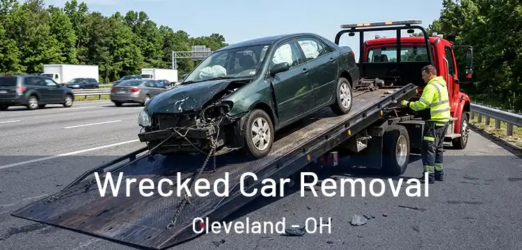 Wrecked Car Removal Cleveland - OH